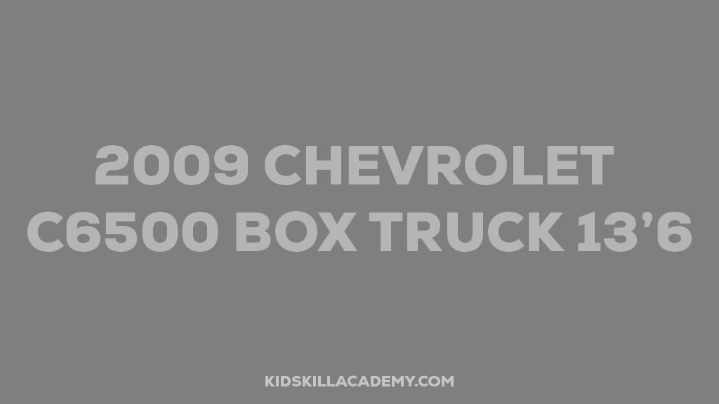 2009 Chevrolet C6500 Box Truck 13’6