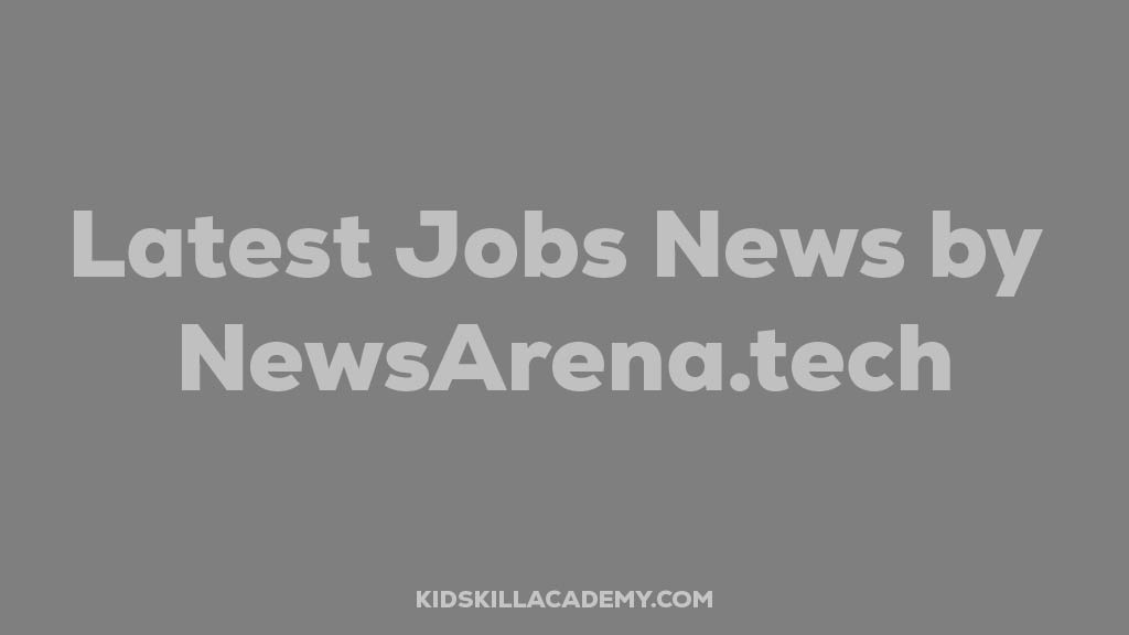 Latest Jobs News by NewsArena.tech